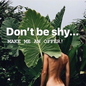 M A K E   M E   A N   O F F E R